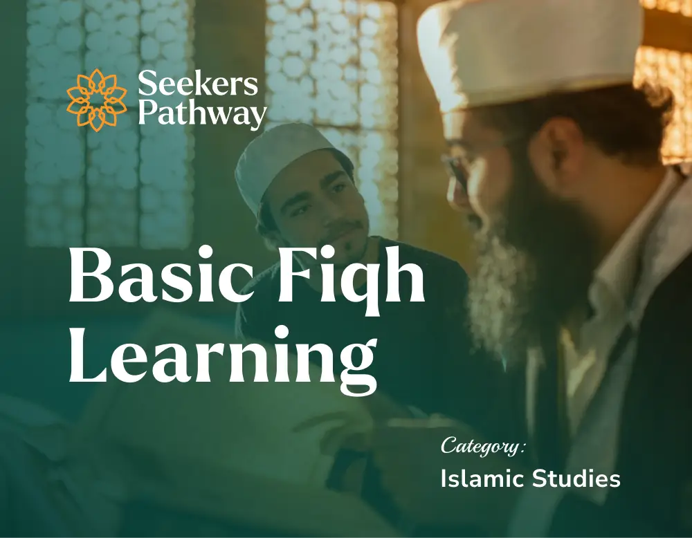 Basic Fiqh Learning - online course - seekerspathway.com