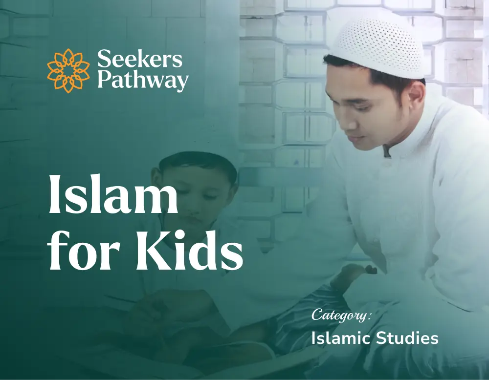 Islam for Kids - online course - seekerspathway.com