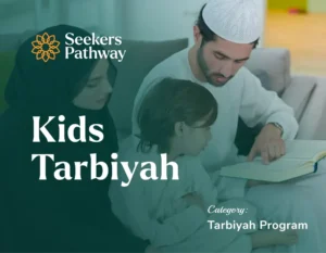 Kids Tarbiyah online course seekerspathway.com