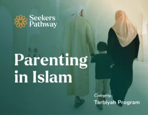 Parenting in Islam online course seekerspathway.com