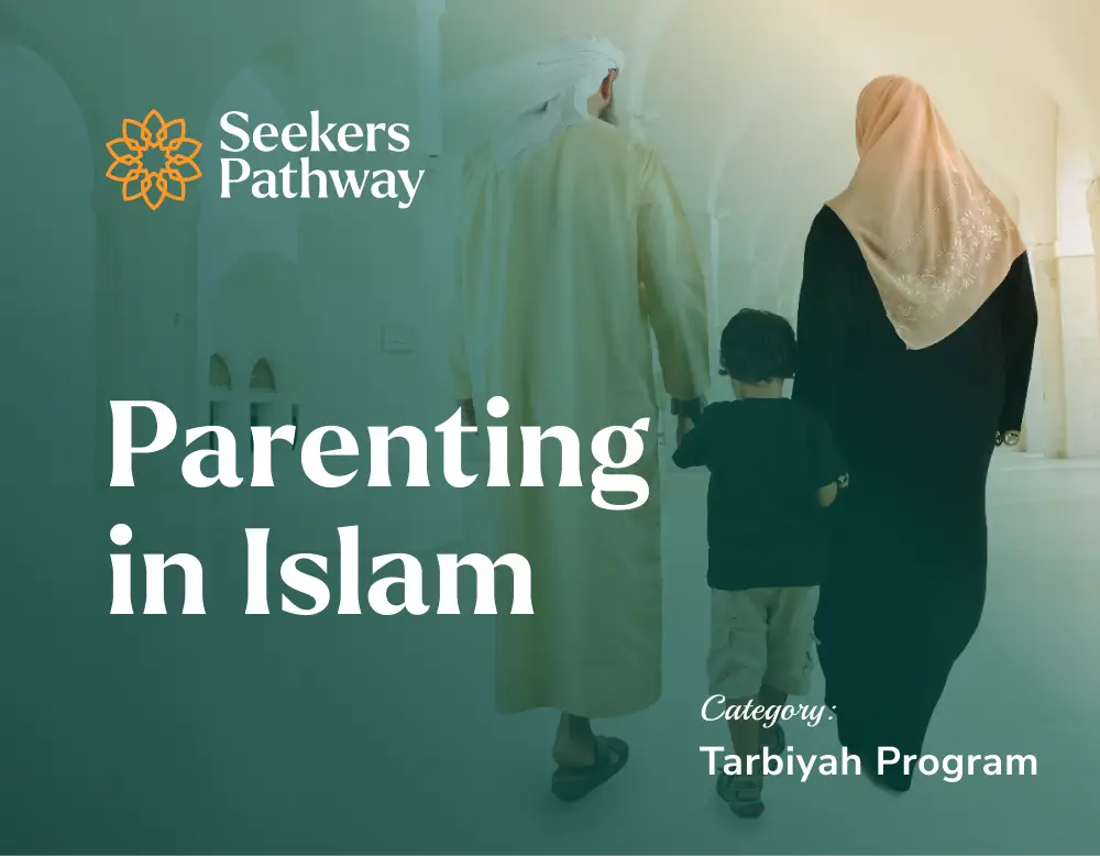 Parenting in Islam - online course - seekerspathway.com