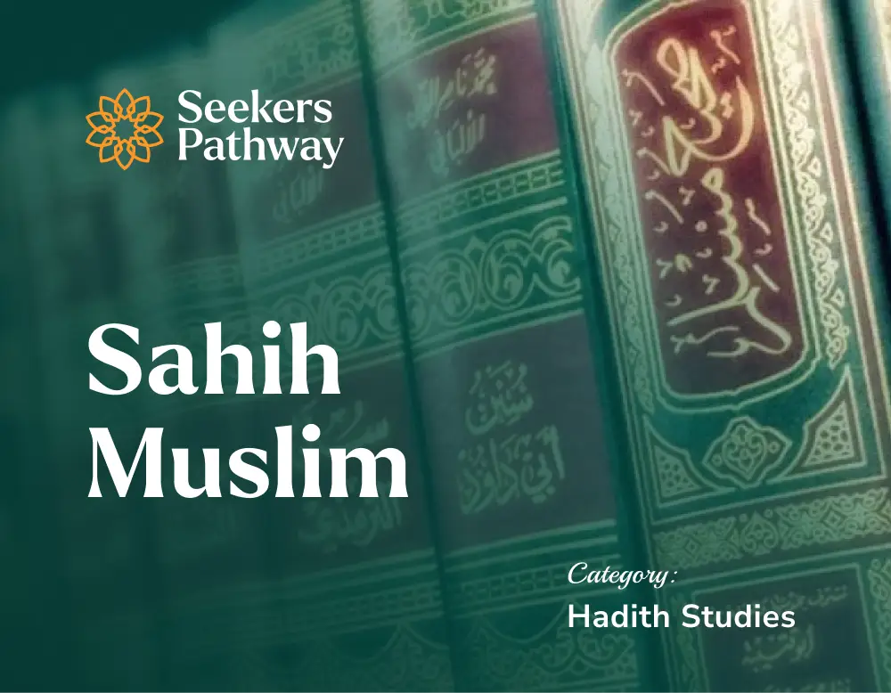 Sahih Muslim - online course - seekerspathway.com