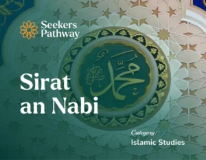 Sirat an Nabi online course seekerspathway.com