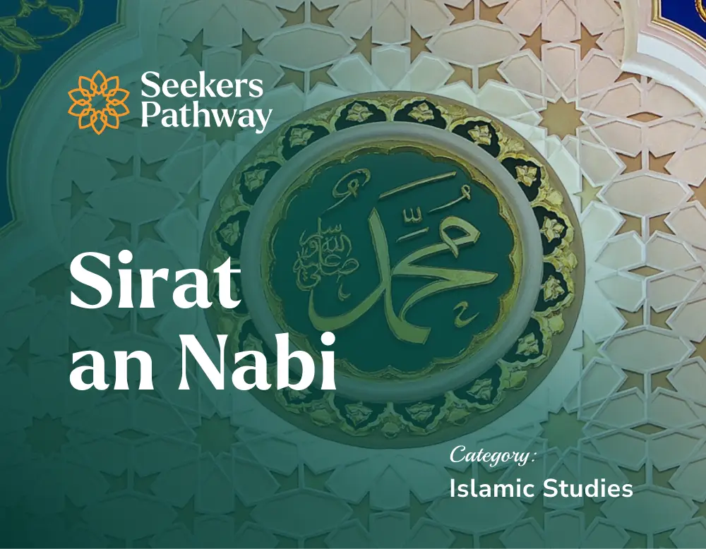 Sirat an Nabi - online course - seekerspathway.com