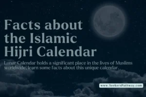 10 Interesting Facts about the Islamic Hijri Calendar