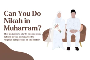 Can Muslims Do Nikah in Muharram