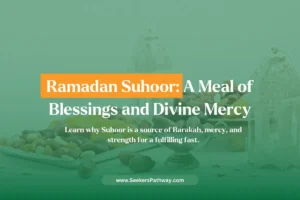 Importance of Suhoor in Ramadan