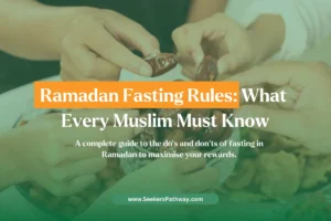 Rules of Fasting during Ramadan