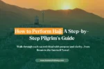 How To Perform Hajj (7 Steps Of Hajj)