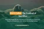 How Muslims Celebrate Eid al-Adha