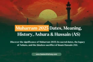 Muharram Dates, Meaning, History, Ashura & Hussain (AS)