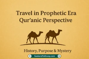 Travel in Prophetic Era