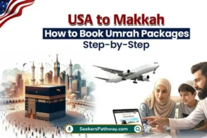 Book Affordable Umrah Packages from the USA